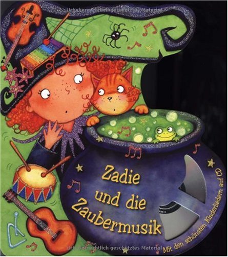 Zadie und die Zaubermusik (9783850034319) by Cherie Zamazing