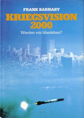 Kriegsvision 2000. Werden wir überleben?