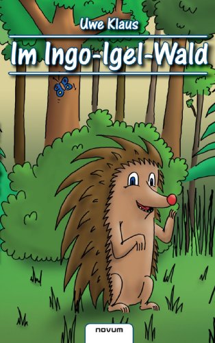 9783850220156: Im Ingo-igel-wald (German Edition)