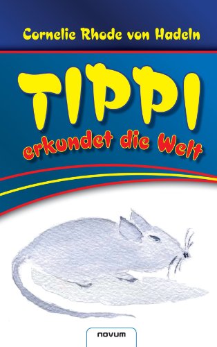 Beispielbild fr Tippi Erkundet Die Welt zum Verkauf von medimops