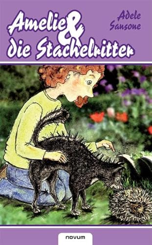 Beispielbild fr Amelie und die Stachelritter zum Verkauf von Buchmarie