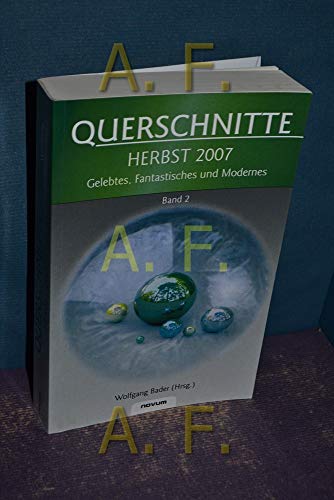 9783850224130: Querschnitte Herbst 2007 - Band 2 (German Edition)