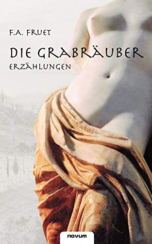 Stock image for Die Grabrauber - Erzahlungen for sale by Chiron Media