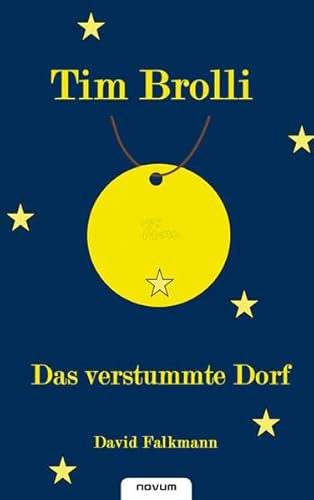 Stock image for Tim Brolli: Das verstummte Dorf for sale by medimops