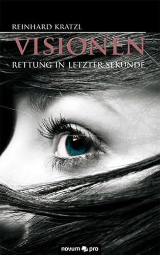 9783850228145: Visionen: Rettung in Letzter Sekunde (German Edition)