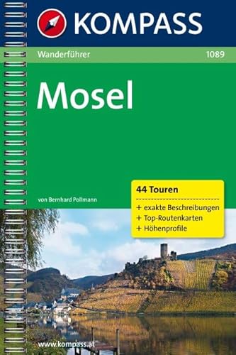 Beispielbild fr KOMPASS Wanderfhrer Mosel - Wanderfhrer mit Toproutenkarten und Hhenprofilen zum Verkauf von Remagener Bcherkrippe