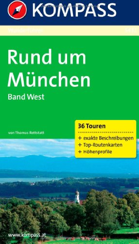Stock image for Rund um Mnchen West: Wanderfhrer mit Tourenkarten und Hhenprofilen for sale by medimops