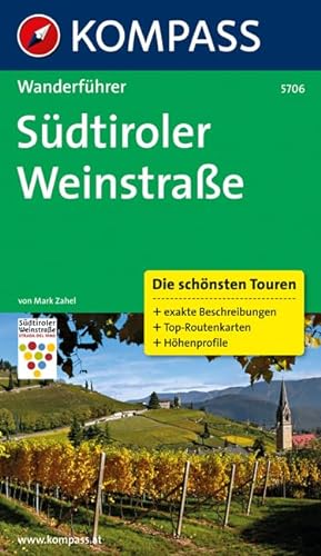 Imagen de archivo de Sdtiroler Weinstrae: Wanderfhrer mit Tourenkarten und Hhenprofilen a la venta por medimops