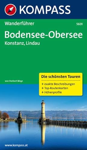 Bodensee - Obersee - Konstanz - Lindau: Wanderführer mit Tourenkarten und Höhenprofilen (KOMPASS-Wanderführer, Band 5601) - Mayr Herbert