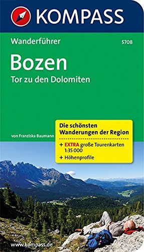 Beispielbild fr Bozen - Tor zu den Dolomiten: Wanderfhrer mit Tourenkarten und Hhenprofilen zum Verkauf von medimops