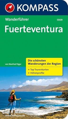 KOMPASS Wanderführer Fuerteventura: Wanderführer mit Tourenkarten und Höhenprofilen: 0 - Föger Manfred