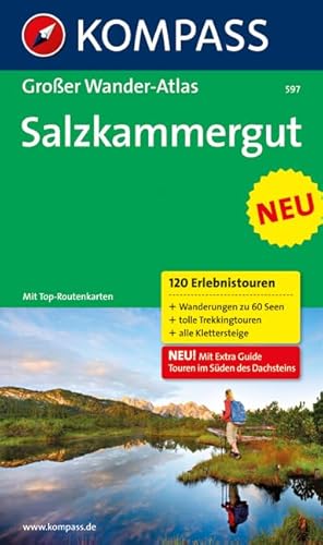 Beispielbild fr Salzkammergut: Groer Wander-Atlas. 120 Erlebnistouren: Wanderungen zu 60 Seen, tolle Trekkingtouren, alle Klettersteige zum Verkauf von medimops