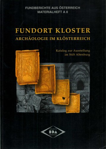 9783850283236: Fundort Kloster. Archologie im Klsterreich. Katalog zur Ausstellung im Stift Altenburg