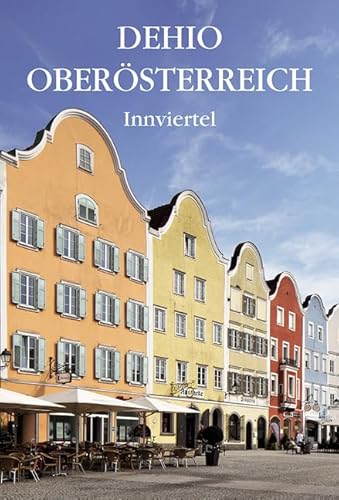 Stock image for Dehio Obersterreich Innviertel -Language: german for sale by GreatBookPrices