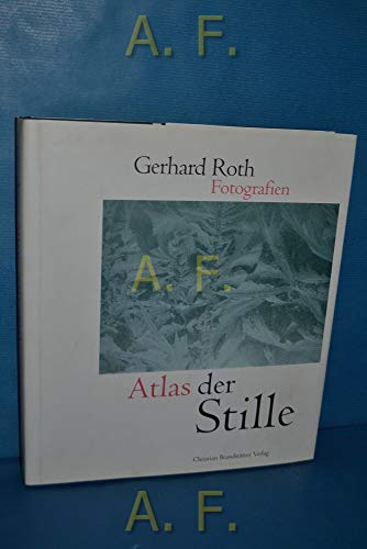 Beispielbild fr Atlas der Stille: Fotografien aus der Sdsteiermark von 1976-2006. zum Verkauf von Antiquariat "Der Bchergrtner"