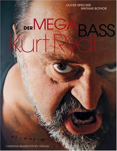 9783850330879: Der Mega Bass Kurt Rydl, m. DVD-Video