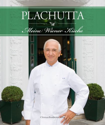Plachutta - Meine Wiener Küche - Ewald Plachutta, Mario Plachutta
