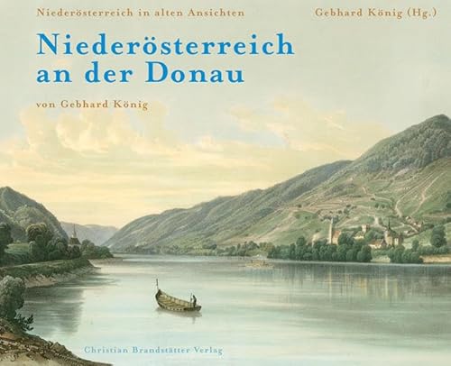 9783850332170: Niedersterreich an der Donau: Niedersterreich in alten Ansichten 4