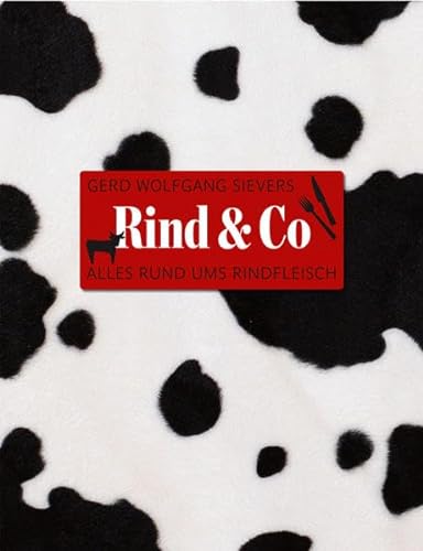 Beispielbild fr Rind & Co: Alles rund ums Rindfleisch zum Verkauf von medimops