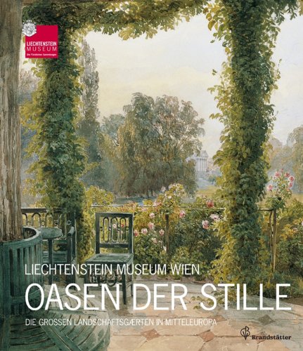 Beispielbild fr Oasen der Stille: Die groen Landschaftsgrten Mitteleuropas zum Verkauf von Thomas Emig