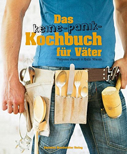 9783850332323: Das Keine-Panik-Kochbuch fr Vter