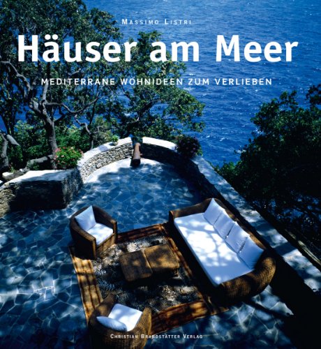 Beispielbild fr Huser am Meer: Mediterrane Wohnideen zum Verlieben zum Verkauf von medimops