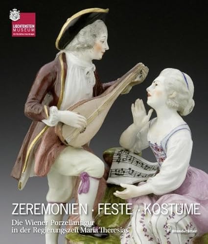 Beispielbild fr Zeremonien, Feste, Kostme die Wiener Porzellanfigur in der Regierungszeit Maria Theresias ; Objekte aus den Sammlungen des Um?leckoprumyslov Museums, Prag, des Museums der Stadt Prag, des Marton-Museums, Samobor, und aus privaten Porzellansammlungen, u.a. von Adrian Steffny, Salzburg, Annette Ahrens, Wien und Elisabeth Sturm-Bednarczyk, Wien ; [anlsslich der Ausstellung Zeremonien, Feste, Kostme. Die Wiener Porzellanfigur in der Regierungszeit Maria Theresias im Liechtenstein-Museum vom 3. Dezember 2010 bis 26. April 2011] zum Verkauf von Antiquariat Stefan Krger