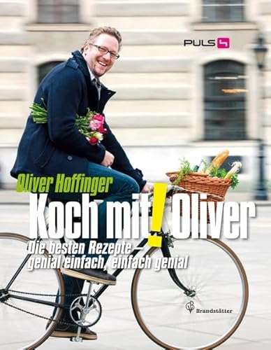 Beispielbild fr Koch mit! Oliver - Die besten Rezepte - genial einfach, einfach genial zum Verkauf von medimops