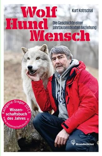 Beispielbild fr Wolf - Hund - Mensch - Die Geschichte einer jahrtausendealten Beziehung zum Verkauf von medimops