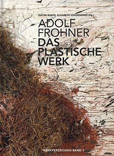 9783850337991: Adolf Frohner. Das plastische Werk: Werkverzeichnis Band 1