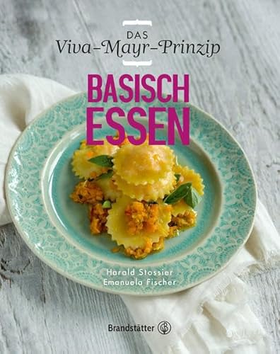 9783850338899: Basisch Essen - Das Viva-Mayr-Prinzip