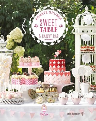 Beispielbild fr Sweet Table & Candy Bar zum Verkauf von medimops