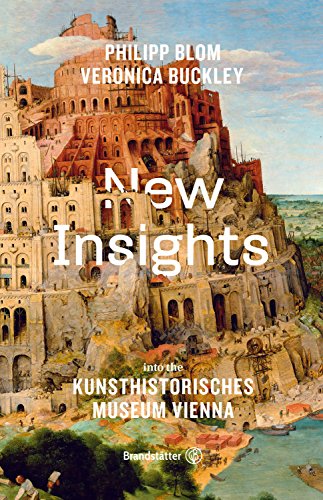 Stock image for New Insights: Kunsthistorisches Museum Wien for sale by ThriftBooks-Dallas
