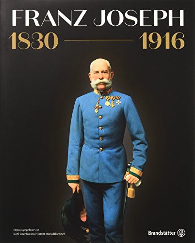 9783850339988: Franz Joseph 1830-1916