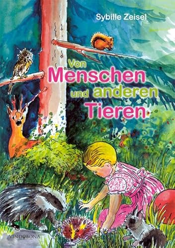 Von Menschen und anderen Tieren - Zeisel, Sybille