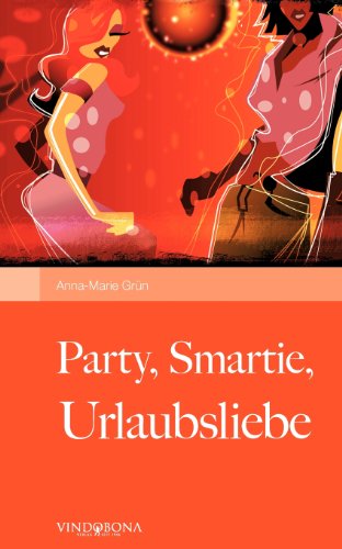 Imagen de archivo de Party, Smartie, Urlaubsliebe a la venta por medimops