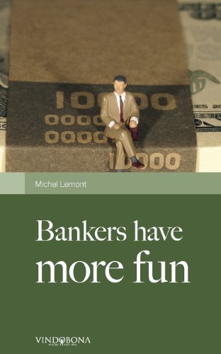9783850402248: Bankers have More Fun: Gestndnisse Eines Bankers