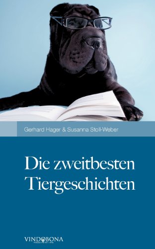 Die Zweitbesten Tiergeschichten (Paperback) - Gerhard Hager Susanna Stoll-Weber