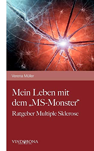 Stock image for Mein Leben mit dem "MS-Monster":Ratgeber Multiple Sklerose for sale by Blackwell's