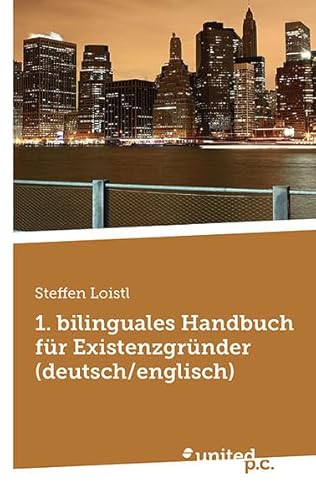 9783850407557: 1. Bilinguales Handbuch fr Existenzgrnder (deutsch / englisch)