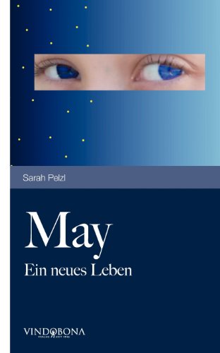 May: Ein neues Leben - Sarah Pelzl