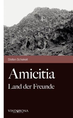 Beispielbild fr Amicitia: Land der Freunde zum Verkauf von medimops