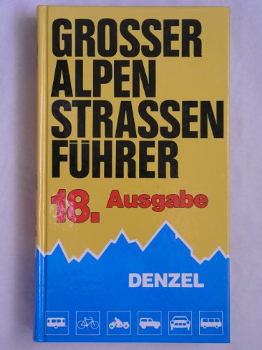 Beispielbild fr Groer Alpenstraenfhrer zum Verkauf von medimops