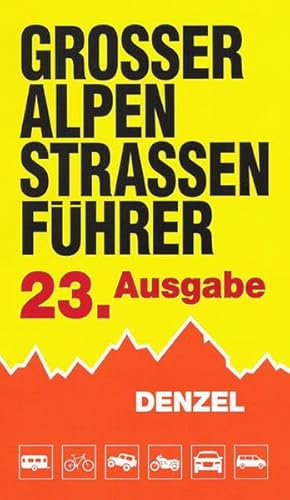 Beispielbild fr Groer Alpenstraenfhrer: Das Bordbuch fr Alpenfahrer zum Verkauf von medimops