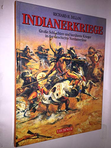 Beispielbild fr Indianerkriege. Groe Schlachten und berhmte Krieger in der Geschichte Nordamerikas zum Verkauf von Bcherpanorama Zwickau- Planitz