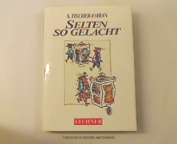 Beispielbild fr Selten so gelacht zum Verkauf von Versandantiquariat Kerzemichel