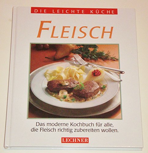 Beispielbild fr Die leichte Kche. Fleisch zum Verkauf von medimops