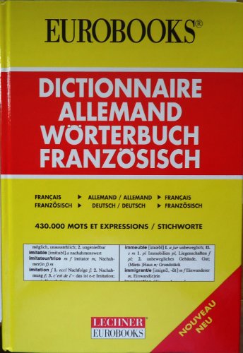 Stock image for DICTIONNAIRE ALLEMAND WORTERBUCH FRANZOSISCH FRANCAIS ALLEMAND ALLEMAND FRANCAIS FRANSOSISCH DEUSTCH DEUSTCH FRANZOSISCH for sale by Ammareal