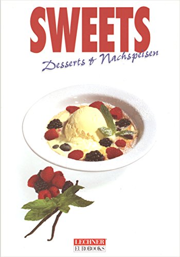 Stock image for Sweets - Desserts & Nachspeisen for sale by Der Ziegelbrenner - Medienversand