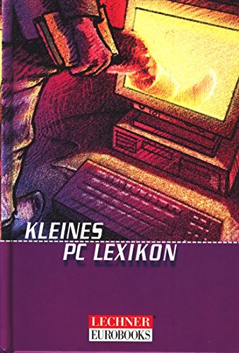 Stock image for Kleines PC Lexikon for sale by Versandantiquariat Felix Mcke